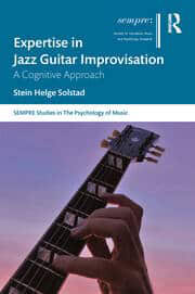 Expertise In Jazz Guitar Improvisation A Cognitive Approach